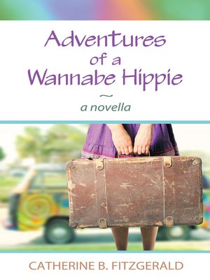 cover image of Adventures of a Wannabe Hippie